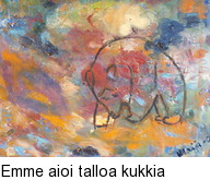 Emme aioi talloa kukkia