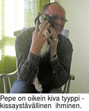 Pepe on oikein kiva tyyppi - kissaystävällinen ihminen.