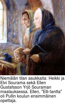 Niemln tilan asukkaita: Heikki ja Elvi Sourama sek Ellen Gustafsson Yrj Souraman maalauksessa. Ellen, 